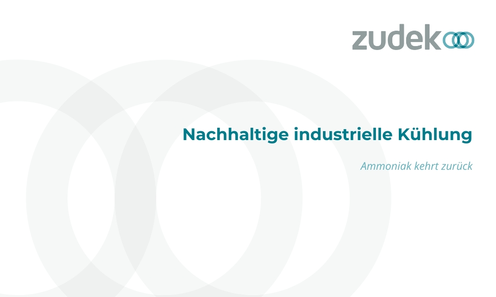 Nachhaltige industrielle Kühlung: Ammoniak kehrt zurück